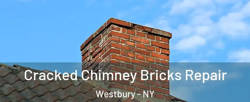  Cracked Chimney Bricks Repair Westbury - NY