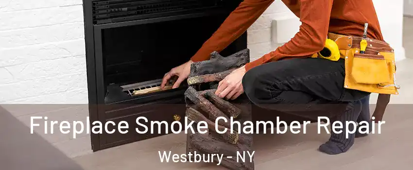  Fireplace Smoke Chamber Repair Westbury - NY