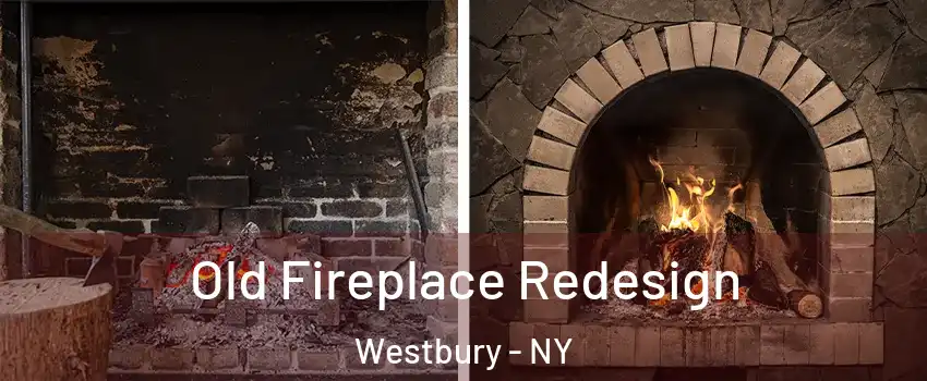 Old Fireplace Redesign Westbury - NY