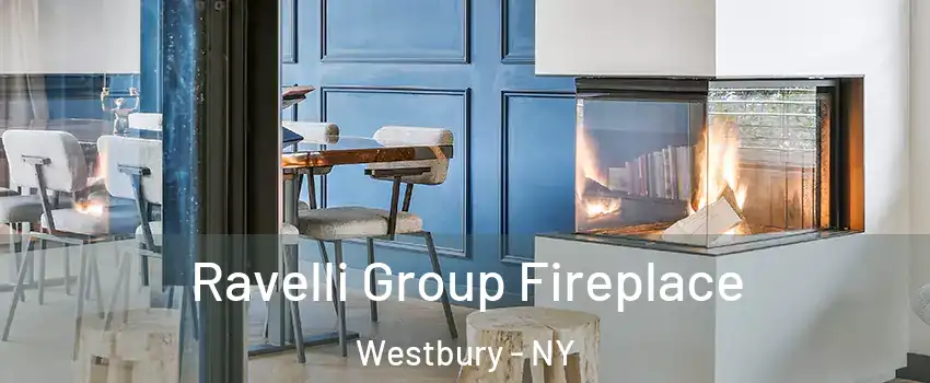  Ravelli Group Fireplace Westbury - NY
